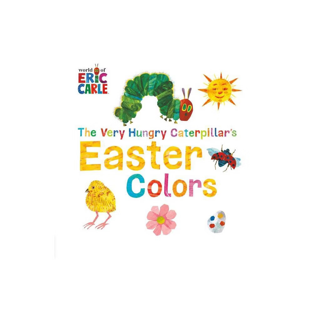 The Very Hungry Caterpillar's Easter Colors (Board Book) (Eric Carle) | Target
