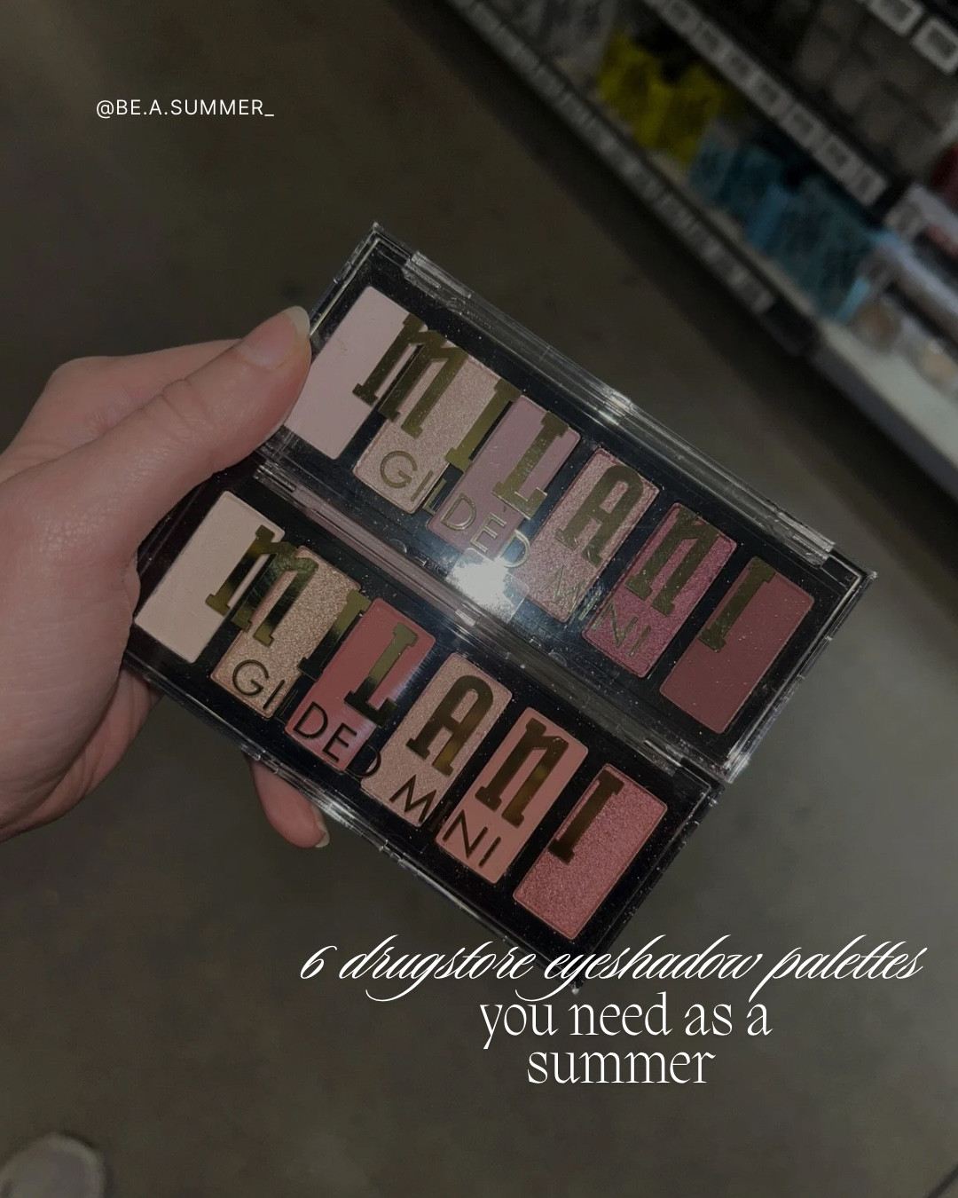 I did the shopping so you don’t have too! 🛒🛍️

These are 6 eyeshadow palettes you need as a color analysis summer! *not all shades may work for summers, but overall these palettes are cool toned and work for summers!

Milani: It’s All Rose & The Wine Down
Elf: Rose Water
Morphe: Cyber Chrome & Love Byte
Covergirl: Sweet Plum
Hard Candy: Where’s the Smoke
Drugstore / makeup / eyeshadow / shopping / beauty