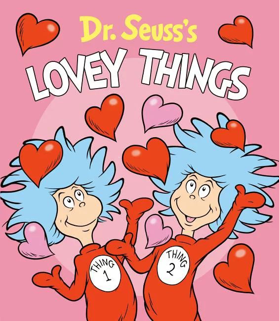 Dr. Seuss's Lovey Things (Board Book) | Walmart (US)