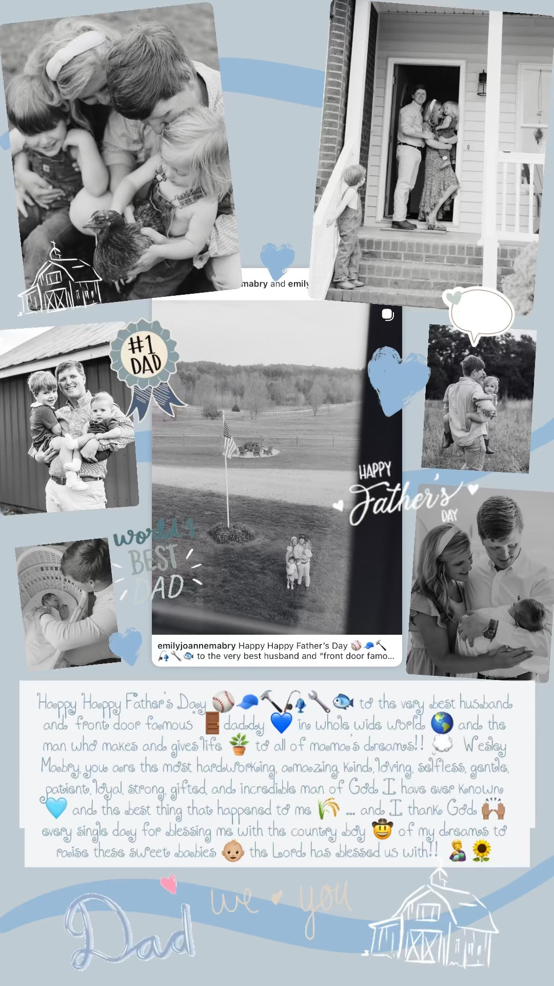 Happy Happy Father’s Day ⚾️🧢🔨🎣🔧🐟 to the very best husband and “front door famous” 🚪daddy 💙 in whole wide world 🌎 and the man who makes and gives life 🪴 to all of mama’s dreams!! 💭  Wesley Mabry, you are the most hardworking, amazing, kind, loving, selfless, gentle, patient, loyal, strong, gifted, and incredible man of God I have ever known 🩵 and the best thing that happened to me 🌾 … and I thank God 🙌🏽 every single day for blessing me with the country boy 🤠 of my dreams to raise these sweet babies 👶🏼 the Lord has blessed us with!! 🧑‍🍼🌻