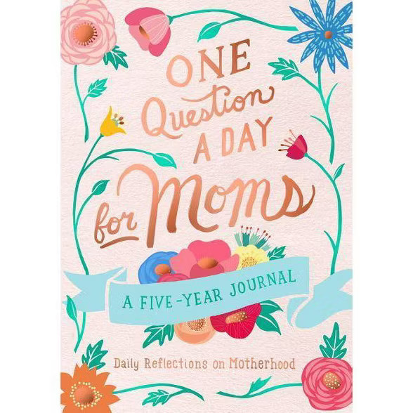 One Question a Day for Moms: Daily Reflections on Motherhood - by  Aimee Chase (Paperback) | Target