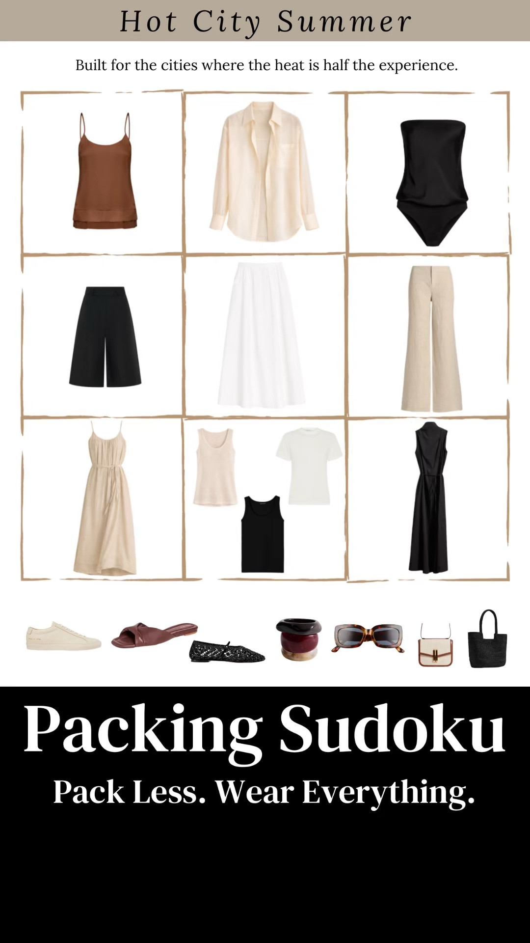 This is the Hot City Summer grid for when it’s too warm to think but you still have places to be.
Simple pieces that mix easily and keep you put-together without adding to the heat.
Everything is linked here. The full system is inside the guide.​​​​​​​​​​​​​​​​