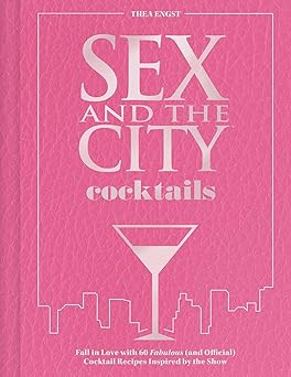 Sex and the City Cocktails: Fall in Love with 60 Fabulous (and Official) Cocktail Recipes Inspire... | Amazon (US)
