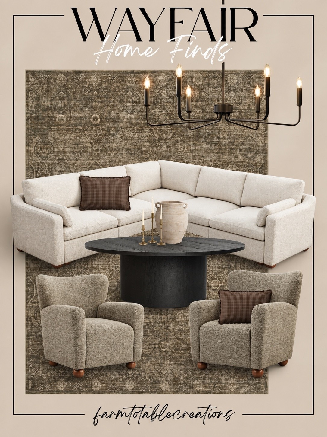 Wayfair Living Room Finds 🤎

This Wayfair living room edit is all about warm neutrals, cozy texture, and a little contrast. The creamy sectional paired with taupe accent chairs, a vintage-inspired rug, and that dramatic black coffee table creates such an elevated, designer-inspired look.

Follow @farmtotablecreations on Instagram for more cozy home finds and trending decor.

The black chandelier ties everything together while the warm brown pillows, brass accents, and sculptural vase add just enough depth. Perfect inspiration for a living room that feels cozy, collected, and timeless heading into fall.

#LTKHome #Wayfair #WayfairFinds #WayfairHome #WayfairStyle #LivingRoomInspo #LivingRoomDecor #NeutralHome #CozyHome #FallHome #WarmNeutrals #DesignerInspired #HomeDecor #LTKFinds

#LTKHome #LTKSaleAlert
