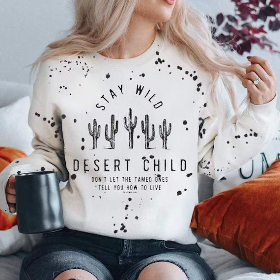 Stay Wild Desert Child White Splatter Paint Sweatshirt  | Etsy | Etsy (US)