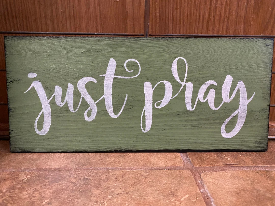 Primitive Christian Faith Sign Just Pray Jesus Blessings Inspirational Wedding Gift Kitchen Shabb... | Etsy (US)