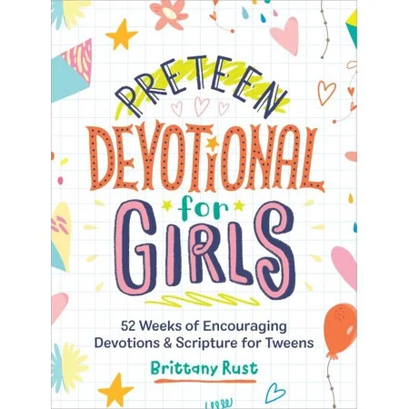 Preteen Devotional for Girls: 52 Weeks of Encouraging Devotions and Scripture for Tweens (Easter Gift for Tween Girls), (Paperback) | Walmart (US)