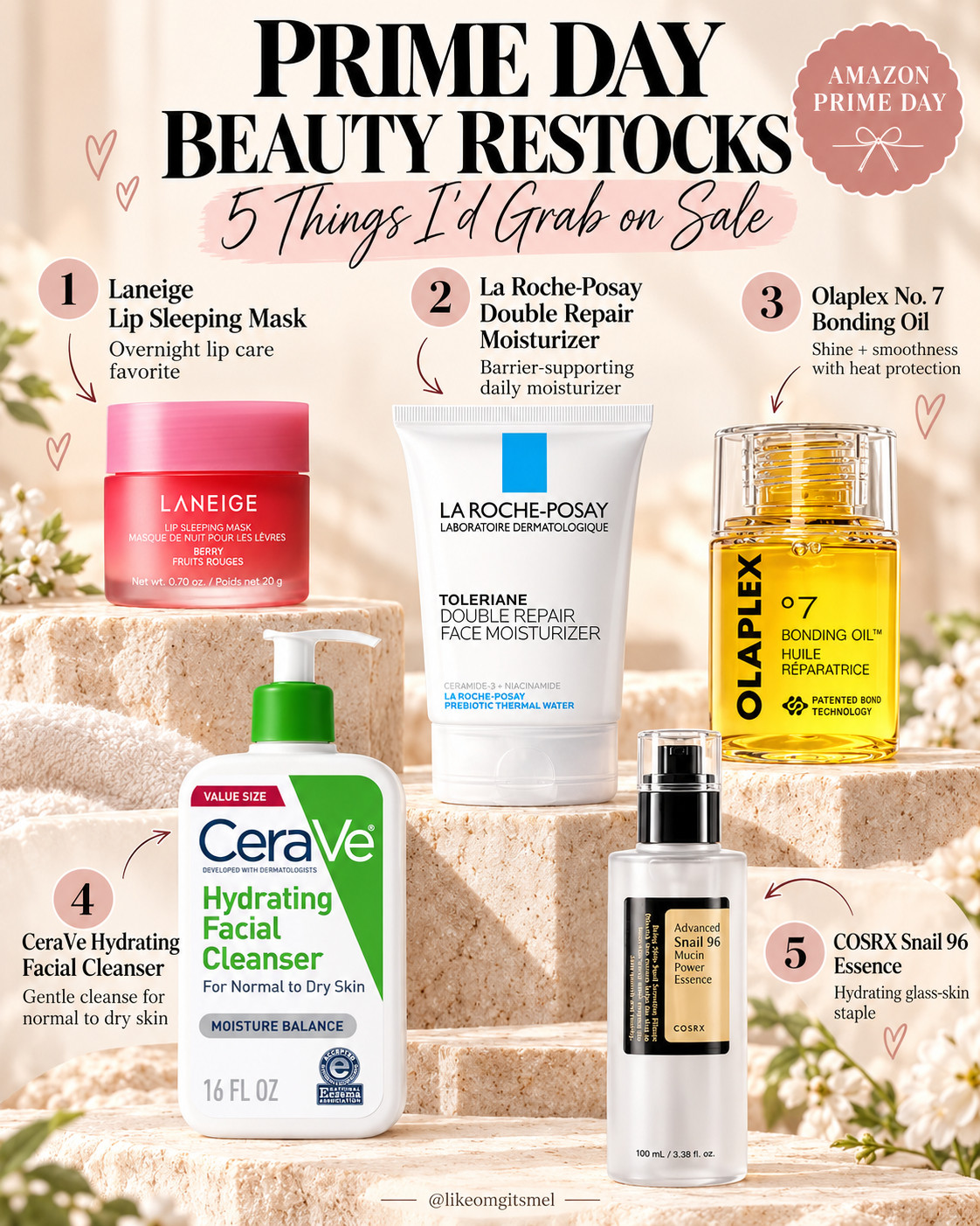 Prime Day rule: DON’T pay full price for beauty staples you already know you’ll repurchase. 👀 Prime Big Deal Days are Oct. 6–7, so I’m watching these everyday favorites for a price drop.

5 Beauty Restocks to Watch:
💋 LANEIGE Lip Sleeping Mask — overnight lip favorite
💙 La Roche-Posay Double Repair — daily moisture staple
✨ OLAPLEX No. 7 Bonding Oil — shine + heat protection
🫧 CeraVe Hydrating Facial Cleanser — gentle everyday cleanse
🐌 COSRX Snail 96 Essence — hydration + glass-skin glow

🛒 Check your empties now, add your restocks to cart, and price-check them Oct. 6 when Prime Big Deal Days begin.

Everything is Linked! ↓

#LTKSaleAlert #LTKBeauty #LTKTravel