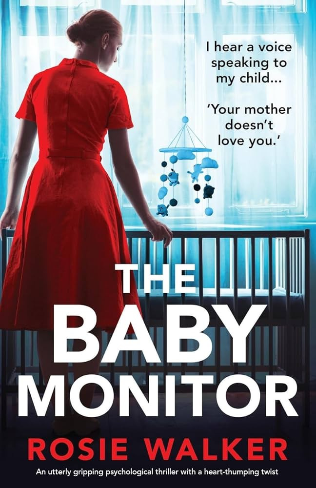 The Baby Monitor: An utterly gripping psychological thriller with a heart-thumping twist | Amazon (US)