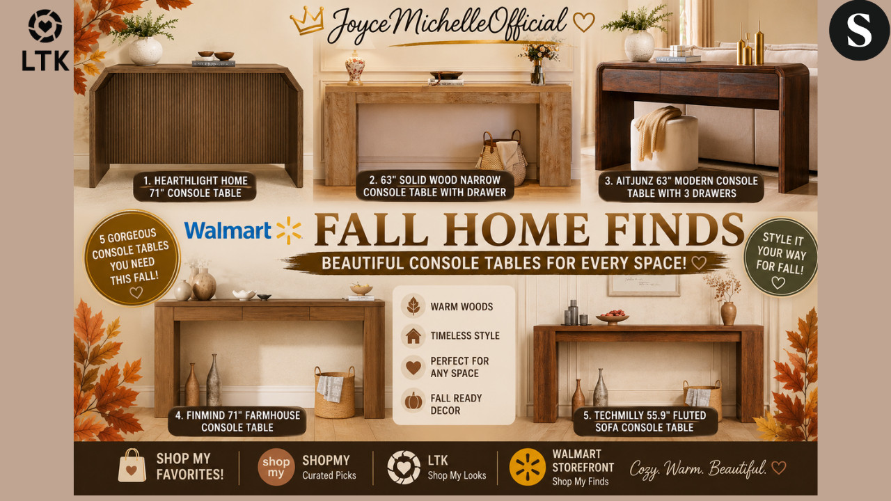 Walmart Fall Home Finds 🍂 | 5 Gorgeous Console Tables That Look Expensive!

Fall decorating doesn’t have to mean filling your home with pumpkins! 🍂🤎 Today I’m sharing Walmart Fall Home Finds featuring beautiful console and entryway tables that bring warmth, texture, and an elevated look into your home.
I found 5 gorgeous Walmart console tables in rich walnut, warm brown, light oak, and fluted wood finishes that are perfect for layering into your fall décor. Style them in an entryway, foyer, hallway, living room, or behind your sofa with lamps, baskets, candles, artwork, books, and seasonal accents.
Featured finds include the Hearthlight Home 71" Console Table, 63" Solid Wood Narrow Console Table, Aitjunz 63" Modern Console Table, Finmind 71" Farmhouse Console Table, and Techmilly Fluted Console Table.
If you love warm, cozy, sophisticated home décor that looks high-end without the high-end price, this Walmart series is for you.
✨ JoyceMichelleOfficial | Over 50 & Chic Beauty • Fashion • Home • Fragrance • Lifestyle



🛍️Walmart Storefront:




🛍️ShopMy:
https://shopmy.us/shop/collections/7352384



🛍️LTK: 





#WalmartFinds #WalmartHome #WalmartHomeFinds #FallHomeDecor #FallDecor #Fall2026 #ConsoleTable #EntrywayDecor #LivingRoomDecor #AffordableHomeDecor #HomeDecorFinds #CozyHome #WarmNeutrals #LuxuryForLess #JoyceMichelleOfficial #Over50AndChic


Walmart fall home finds, Walmart fall decor 2026, Walmart home finds, Walmart furniture finds, Walmart console tables, Walmart entryway table, fall home decor, fall decorating ideas, console table decor, entryway decor ideas, living room decor, affordable home decor, luxury for less home decor, warm neutral home decor, cozy fall home, Walmart home decor, farmhouse console table, fluted console table, modern console table, sofa table, JoyceMichelleOfficial, over 50 lifestyle 

 #LTKdayinmylife #LTKOver40 #LTKHome