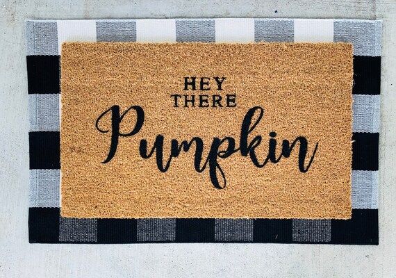 Hey There Pumpkin, Welcome Mat, Doormat, Door mat, pumpkin season, pumpkin decor, fall entryway, aut | Etsy (CAD)