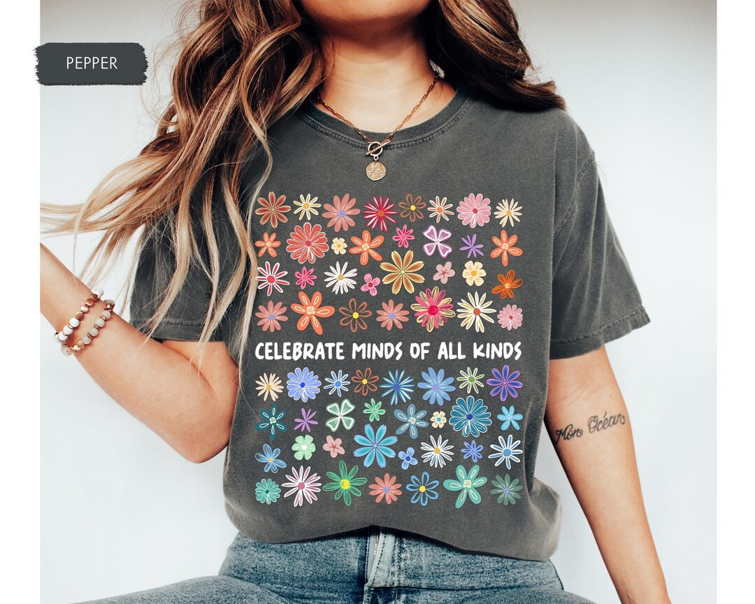 Comfort Colors Celebrate Minds of All Kinds Shirt, Autism Awareness Shirt, SPED Teacher Shirt, Te... | Etsy (US)