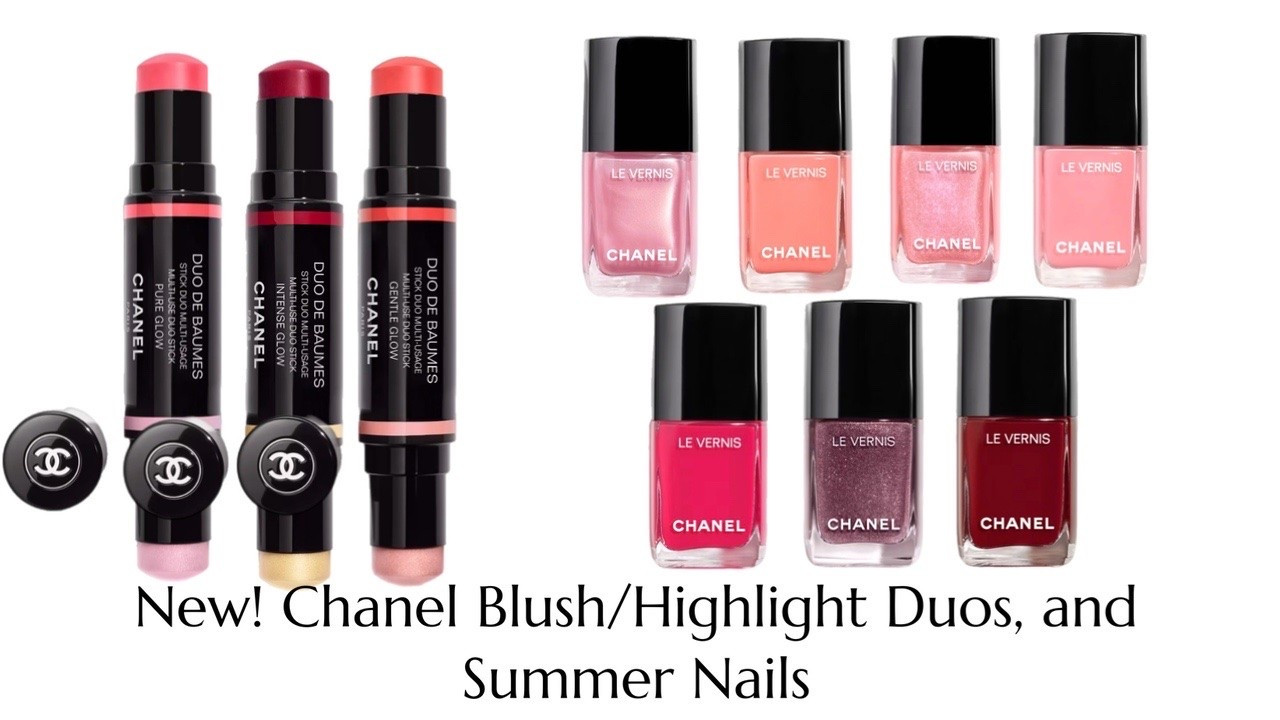 New Chanel Summer Blush Duo and Highlight and New Summer Nails! 
All limited edition!

#LTKOver40 #LTKBeauty