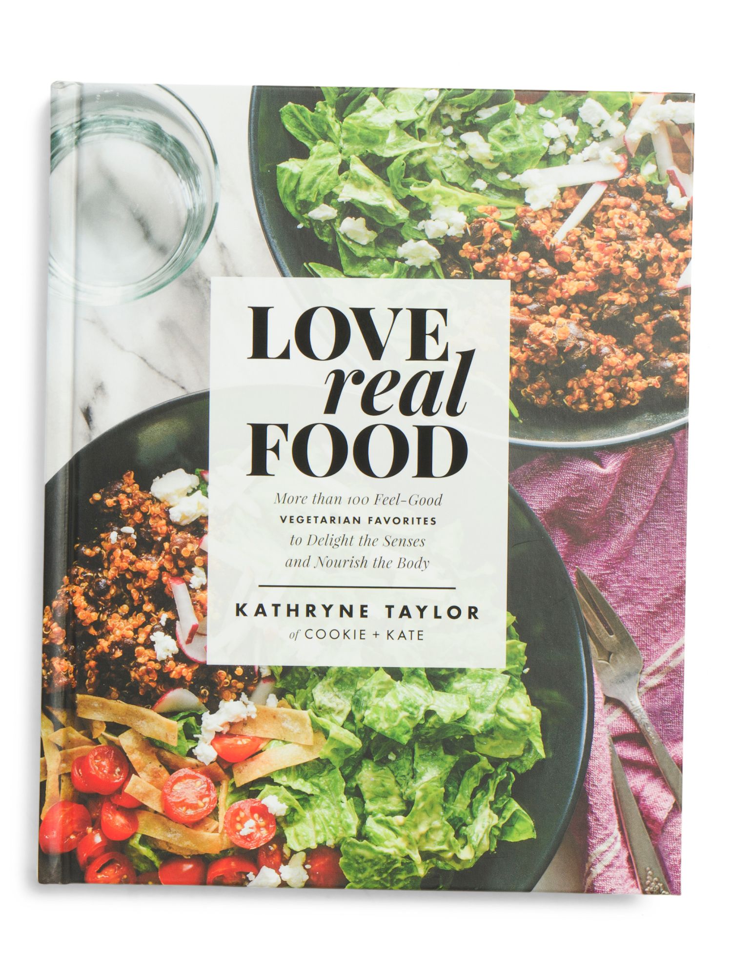 Love Real Food Cookbook | TJ Maxx