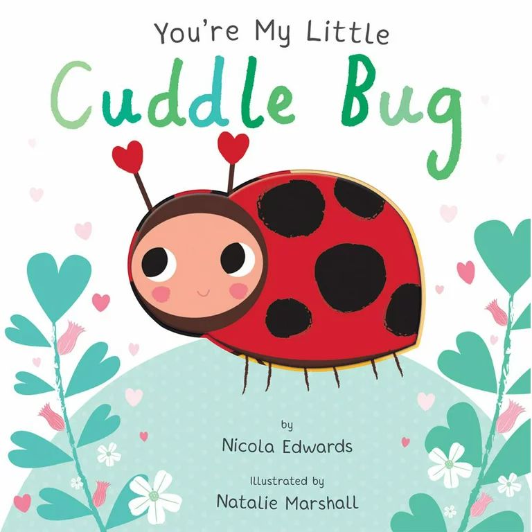 You're My Little Cuddle Bug (Board Book) | Walmart (US)