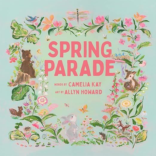 Spring Parade: A Picture Book (Seasonal Parade)     Hardcover – Picture Book, March 22, 2022 | Amazon (US)