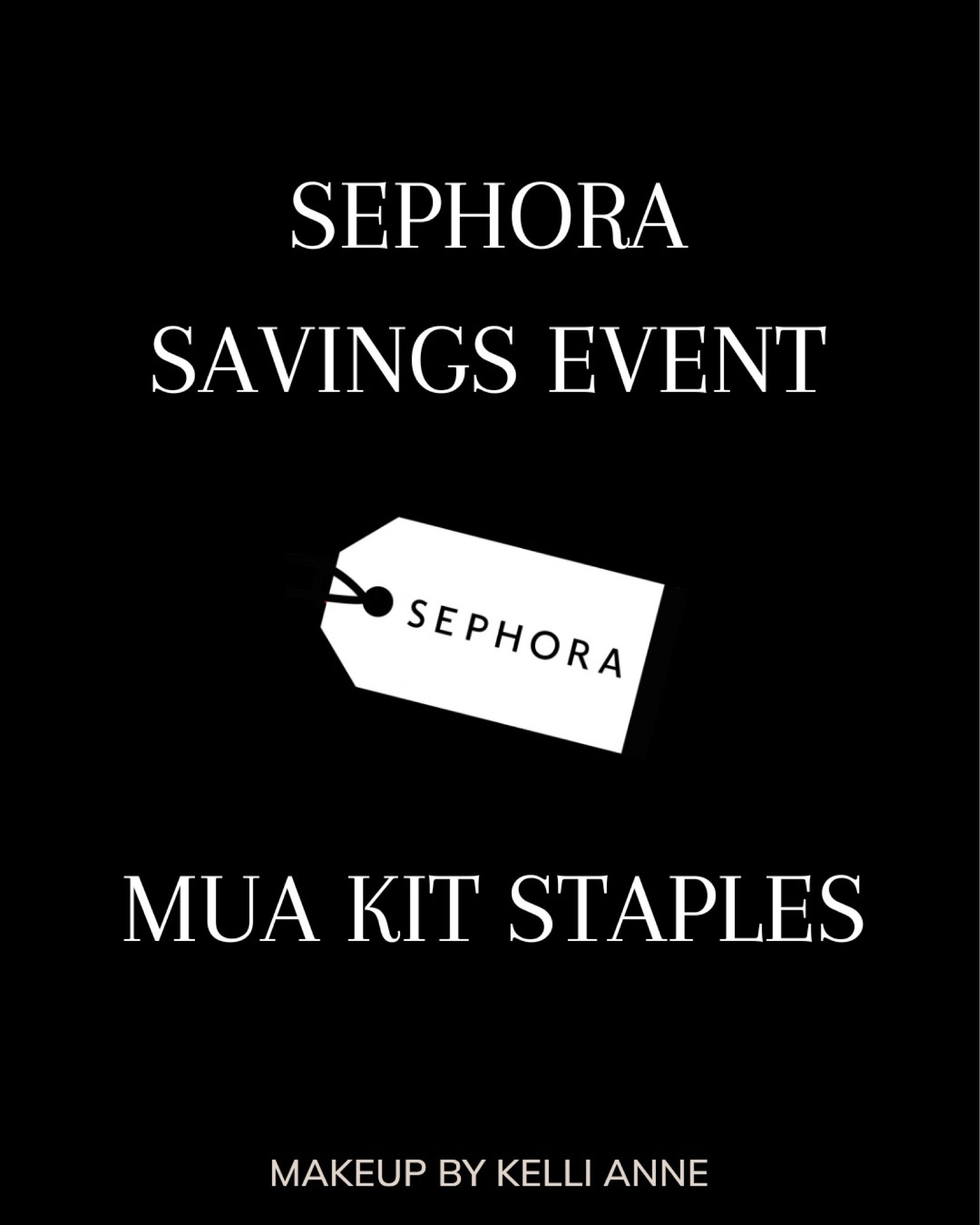 MUA KIT STAPLES 

#LTKbeauty #LTKxSephora #LTKsalealert