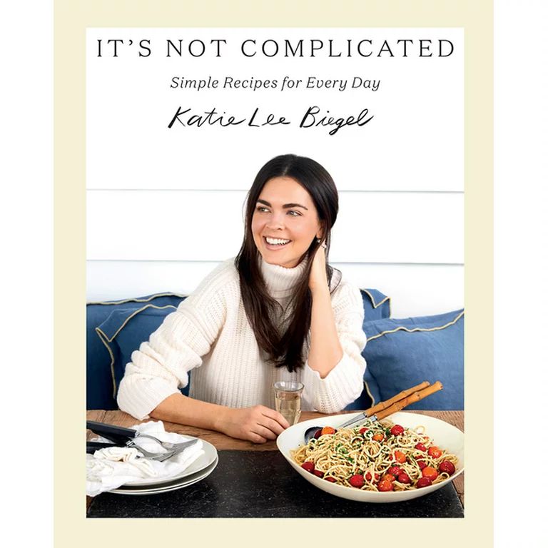 It's Not Complicated : Simple Recipes for Every Day (Hardcover) - Walmart.com | Walmart (US)