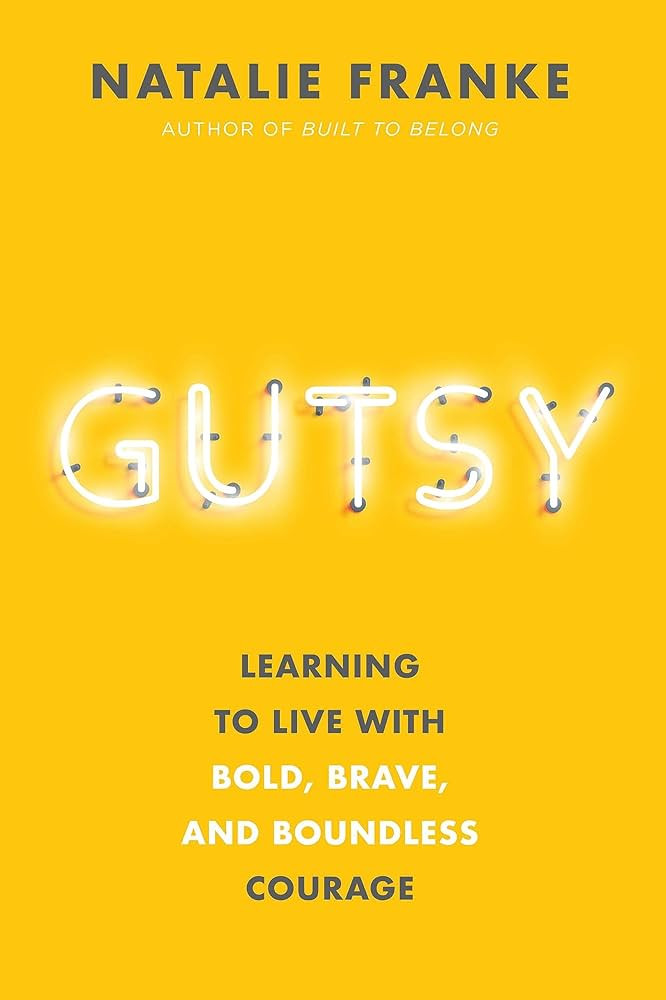 Gutsy: Learning to Live with Bold, Brave, and Boundless Courage | Amazon (US)