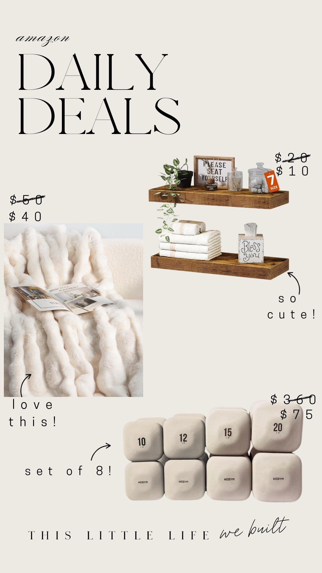 Amazon daily deals! 

Floating shelves, look for less blanket, weight set, home gym, affordable home, Amazon home 

#LTKSaleAlert #LTKHome #LTKU