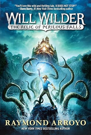 Will Wilder #1: The Relic of Perilous Falls      Paperback – March 7, 2017 | Amazon (US)