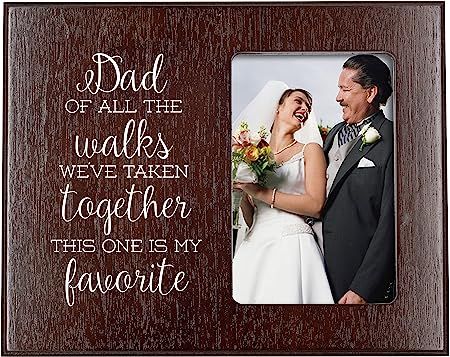 Elegant Signs Father of The Bride Gift Picture Frame - of All The Walks We've Taken Together | Amazon (US)