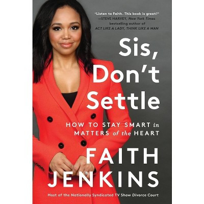Sis, Don't Settle - by  Faith Jenkins (Paperback) | Target