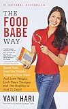 The Food Babe Way: Break Free from the Hidden Toxins in Your Food and Lose Weight, Look Years Younge | Amazon (US)