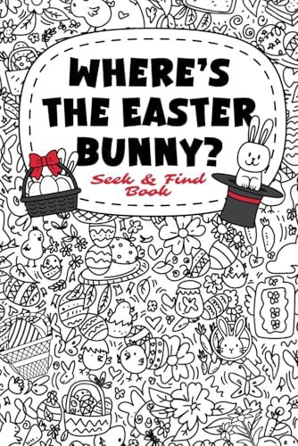 Easter Basket Stuffers: Where’s the Easter Bunny? A Fun Seek and Find Book for Kids, Teens, and... | Amazon (US)