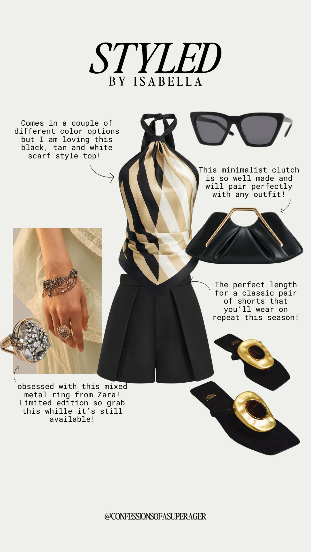 Elevated Spring chic in one easy look 🖤 This scarf-style halter top in classic black, tan, and white paired with tailored shorts creates the perfect polished yet effortless outfit. Styled with statement gold jewelry, a sleek minimalist clutch, bold oversized sunnies, and designer-inspired sandals, this look is giving timeless, luxe vibes without the splurge. Perfect for summer outfits, vacation style, date nights, and chic everyday wear—these versatile pieces are must-haves for a capsule wardrobe you’ll wear on repeat. Shop now for affordable luxury and trending fashion finds! #liketkit #summerstyle #chicstyle #minimalistfashion #capsulewardrobe #affordableluxury #vacationoutfits #dateoutfit #neutralstyle #effortlessstyle #amazonfashion #designerinspired #over40style #fashionfinds 

 

#LTKootd #LTKOver40 #LTKSaleAlert