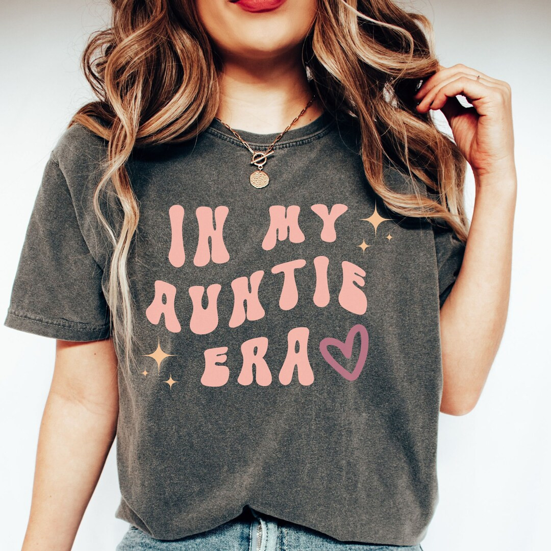 In My Auntie Era Shirt, Aunt Era Shirt, Eras Shirt,Oversized Aunt Shirt, Retro Aunt Shirt, Comfor... | Etsy (US)