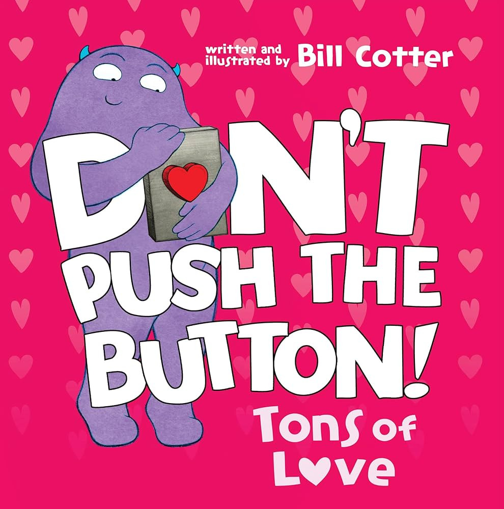 Don't Push the Button: Tons of Love: A Funny Interactive Book For Kids | Amazon (US)