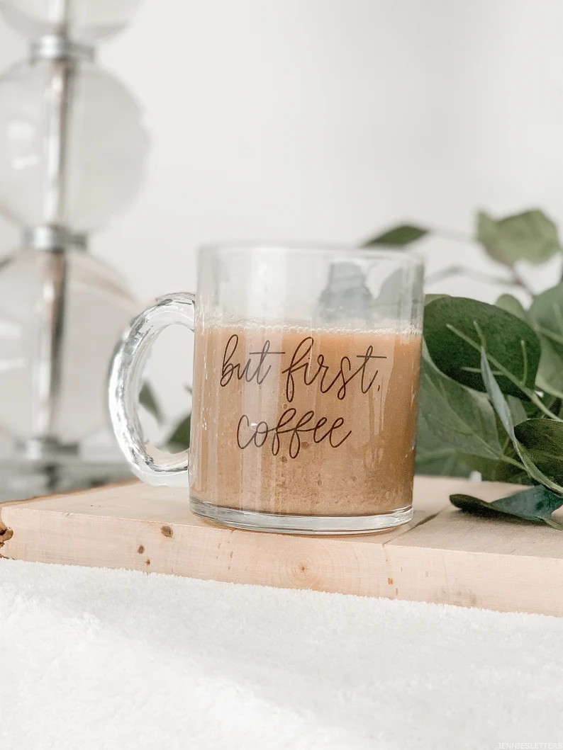 But First Coffee Mug, Clear Mug, New Mom Gift, Cute Coffee Mug, Handlettered Mug, Gift for Her, G... | Etsy (US)