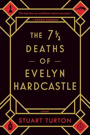The 7 1/2 Deaths of Evelyn Hardcastle      Paperback – May 7, 2019 | Amazon (US)