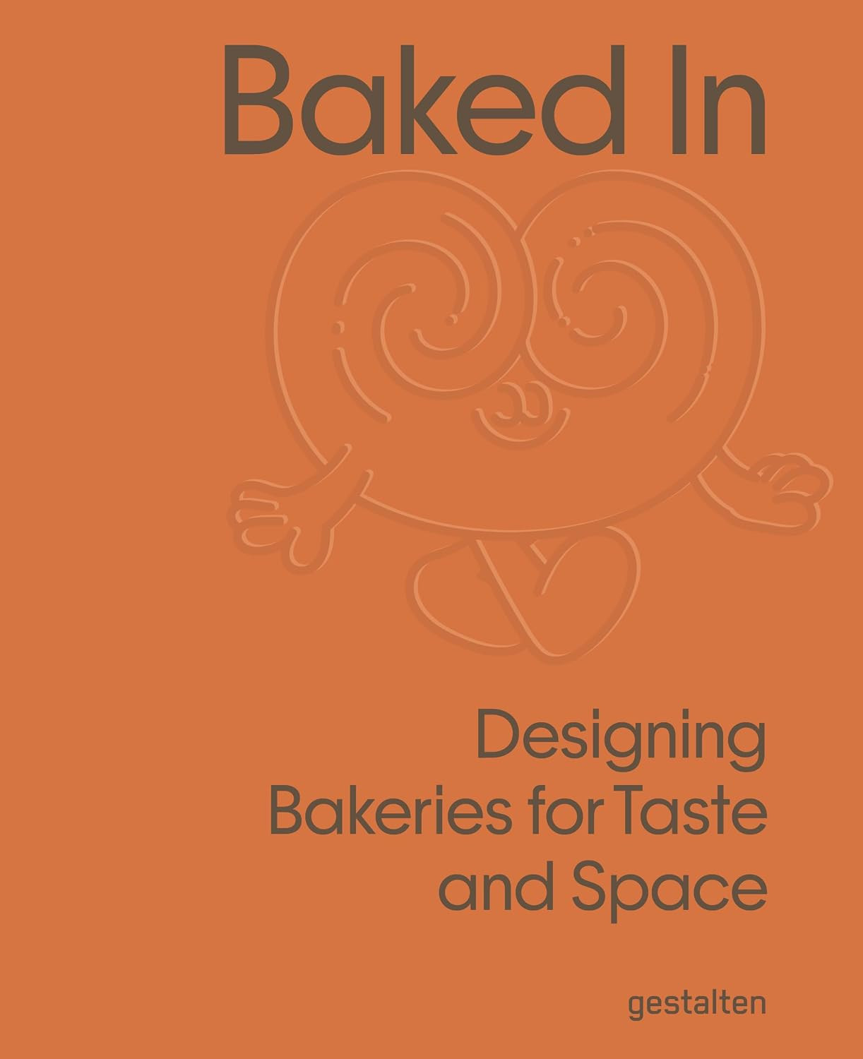Baked In: Designing Bakeries for Taste and Space | Amazon (US)