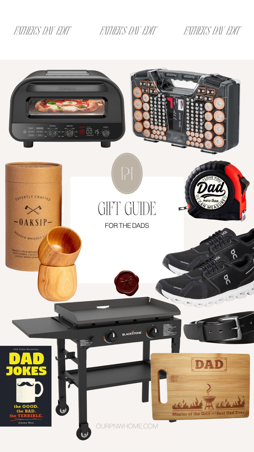 Amazon gift finds that are perfect for Dad this Father's Day!

Blackstone grill, flattop grill, outdoor griddle, pizza oven, Battery Daddy, measuring tape, tools, dad jokes book, wooden whiskey glasses, whiskey glasses, custom cutting board, leather belt, men's sneakers, running shoes, Father's Day gifts, gifts for dad, gifts for father-in-law, gifts for husband 

 #LTKMens