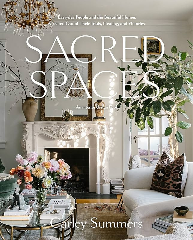 Sacred Spaces: Everyday People and the Beautiful Homes Created Out of Their Trials, Healing, and ... | Amazon (US)