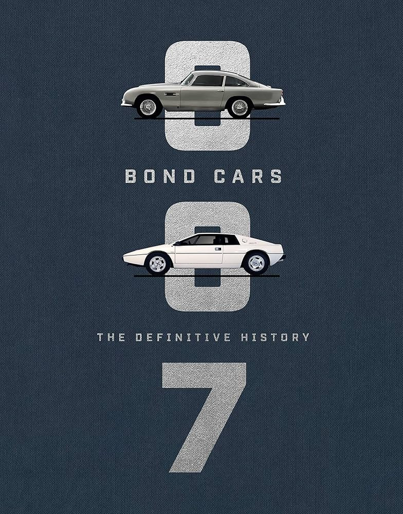 Bond Cars: The Definitive History | Amazon (US)