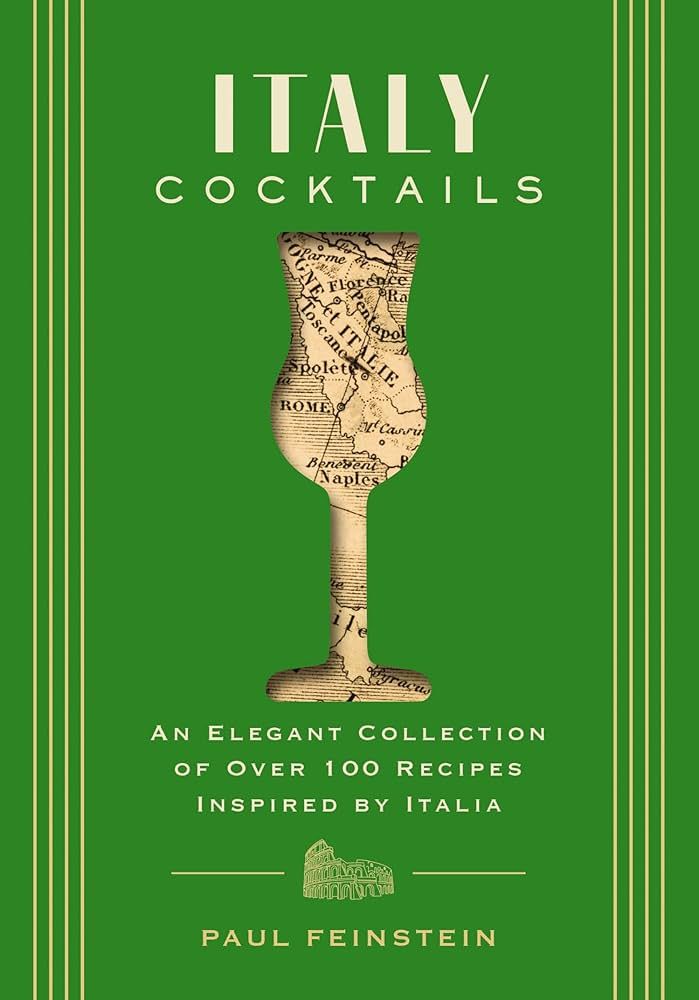 Italy Cocktails: An Elegant Collection of Over 100 Recipes Inspired by Italia (City Cocktails) | Amazon (US)