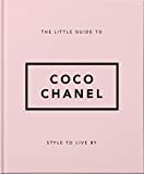 The Little Guide to Coco Chanel: Style to Live By (The Little Books of Lifestyle, 13)    Hardcove... | Amazon (US)