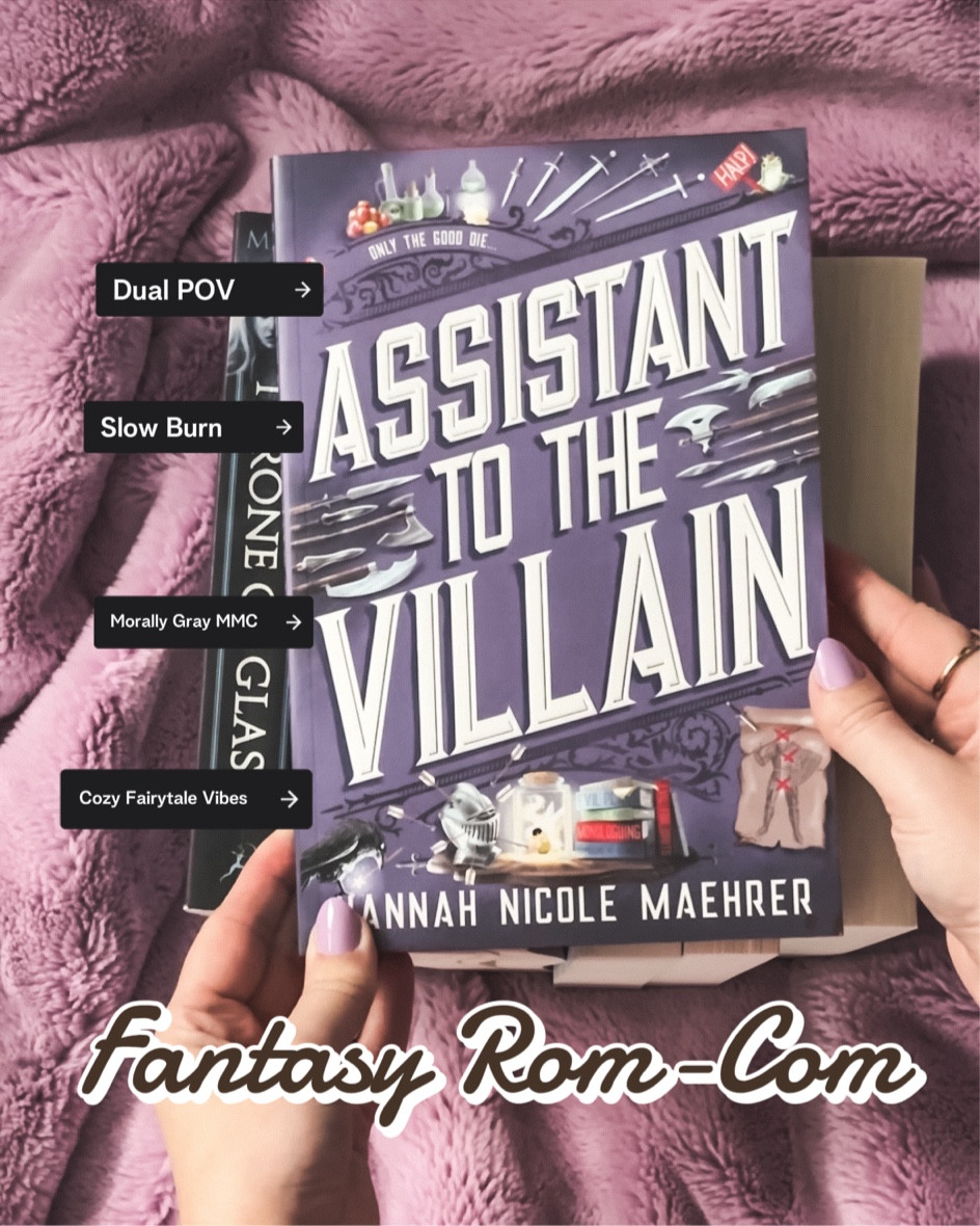 fantasy book recommendations, winter reading, fantasy romcoms, fantasy romance, assistant to the villain, slow burn romance, dual pov, Booktok recommendations, bookstagram reading 

