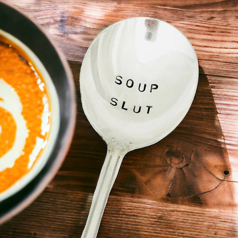 Soup Slut Spoon, Slut for Soup Stamped Spoon, Soup Lover Gift, Gift for Her, Funny Soup Spoon - E... | Etsy (US)
