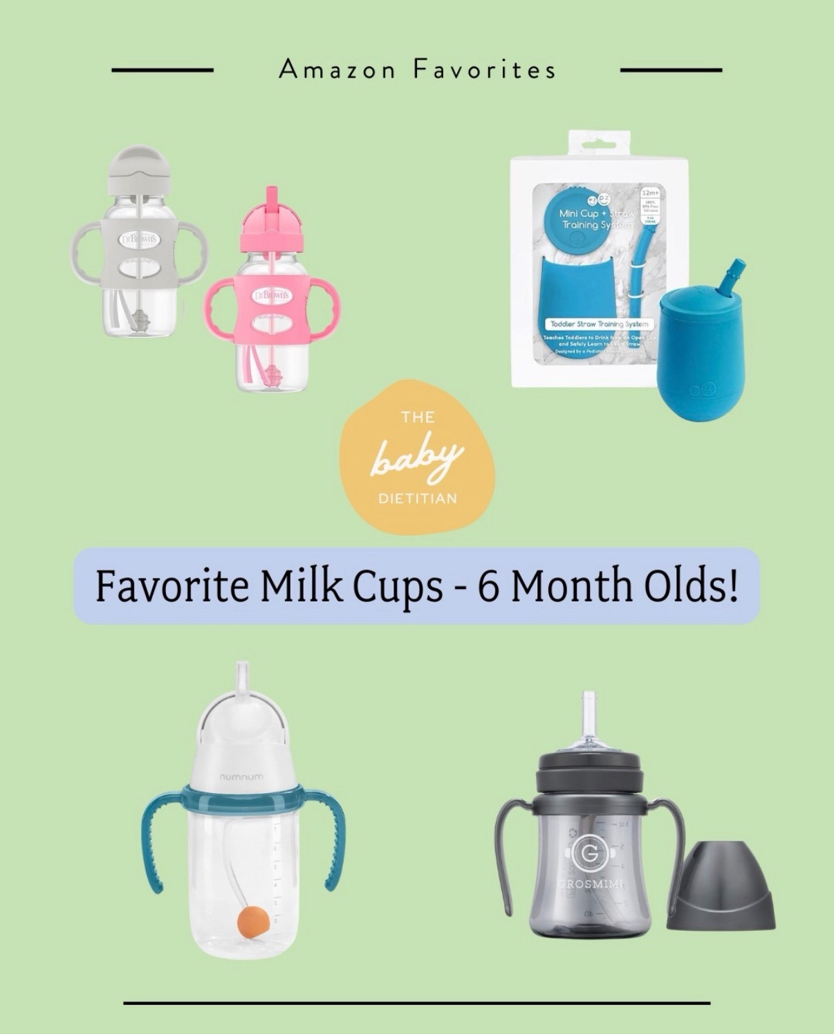 Favorite milk cups for 6 month olds! 

Dr. Brown’s, GROSMIMI, NumNum, and ezpz! 

#LTKKids #LTKBaby #LTKHome