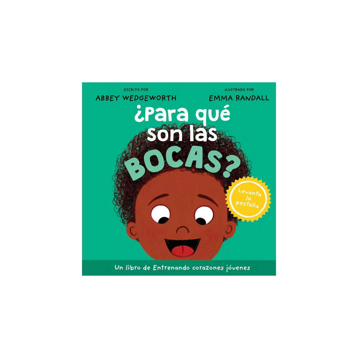 ¿Para Qué Son Las Bocas? - (Entrenando Corazones Jóvenes) by  Abbey Wedgeworth (Board Book) | Target