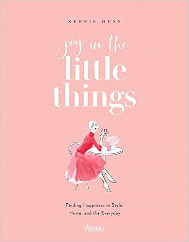 Joy in the Little Things: Finding Happiness in Style, Home, and the Everyday     Paperback – Il... | Amazon (US)
