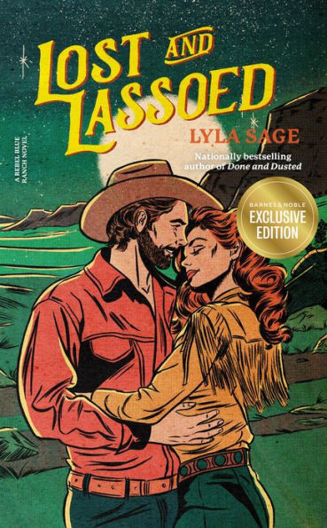 Lost and Lassoed: A Rebel Blue Ranch Novel (B&N Exclusive Edition) | Barnes & Noble