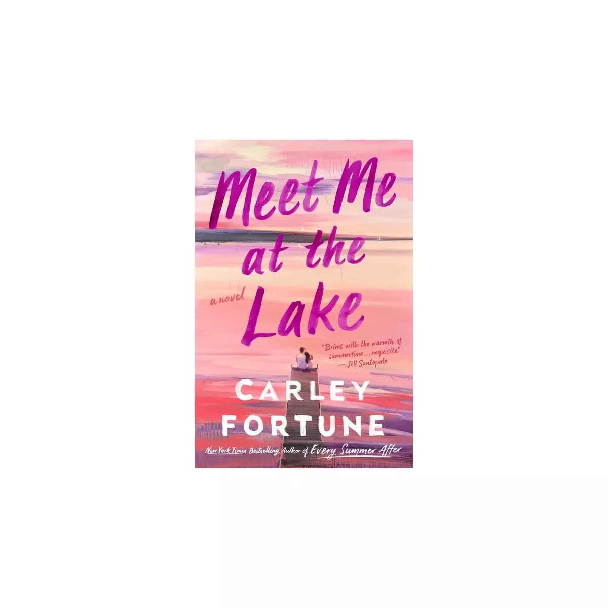 Meet Me at the Lake - by Carley Fortune | Target