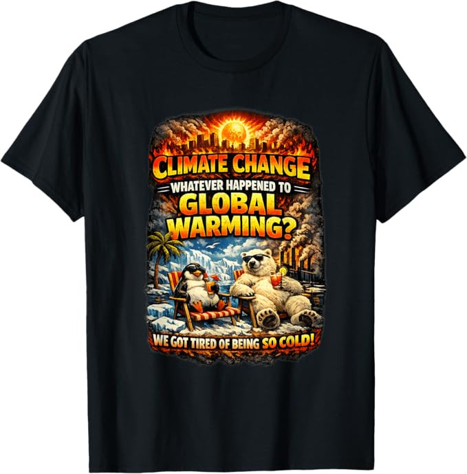 Climate Change Funny Graphic Global Warming Humor T-Shirt | Amazon (US)