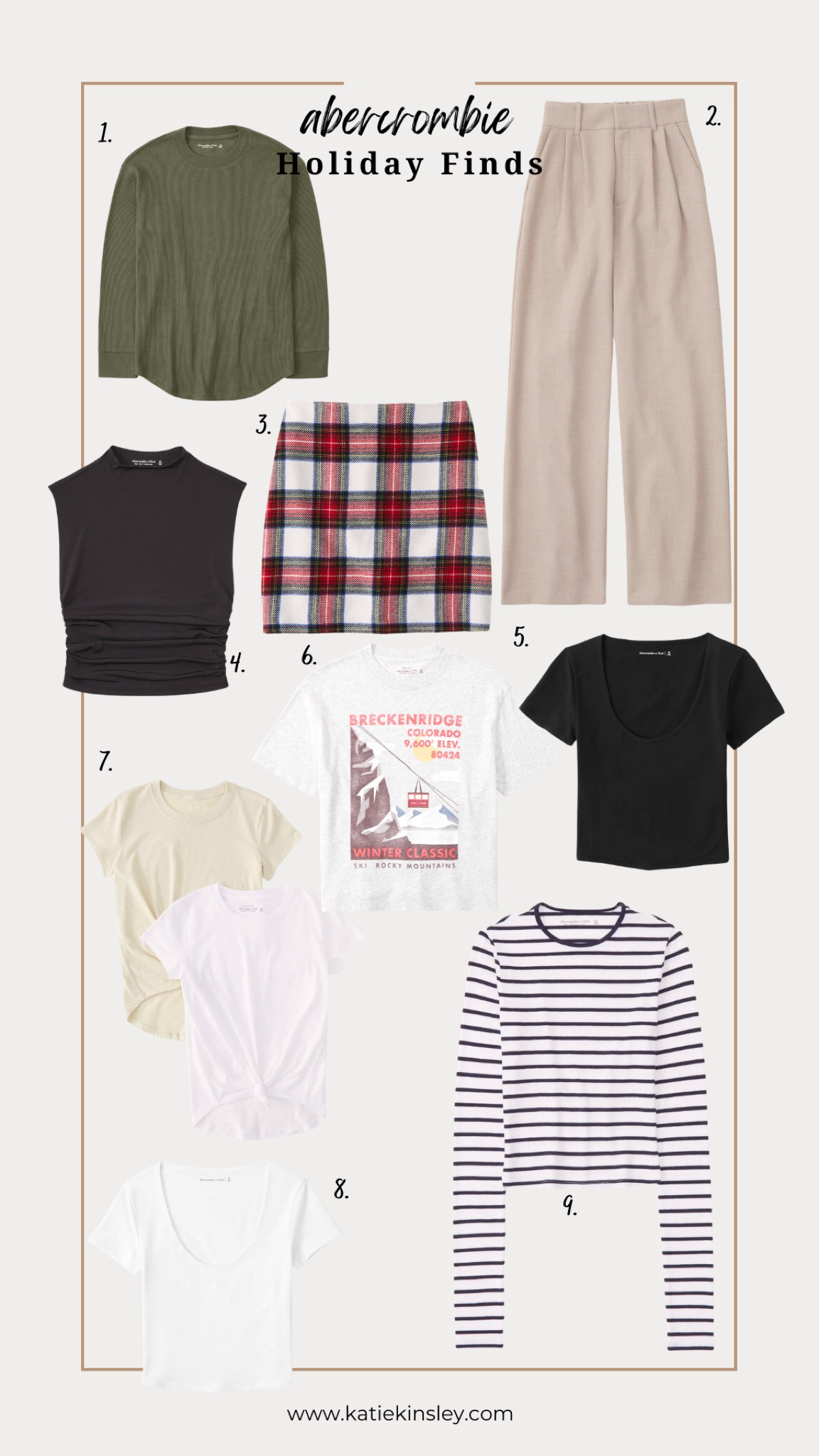 Shopping Abercrombie

Striped top, plaid skirt, green thermal, tan trousers, breckenridge tee, white top, black top, tees

#LTKHoliday #LTKGiftGuide #LTKunder100