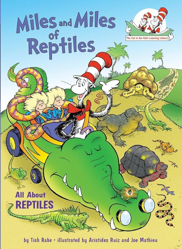 Miles and Miles of Reptiles: All About Reptiles (Cat in the Hat's Learning Library) | Amazon (US)